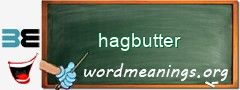 WordMeaning blackboard for hagbutter